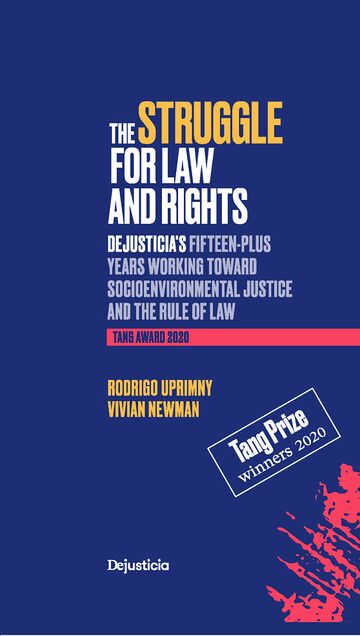 The Struggle for Law and Rights: Dejusticia's Fifteen-Plus Years ...