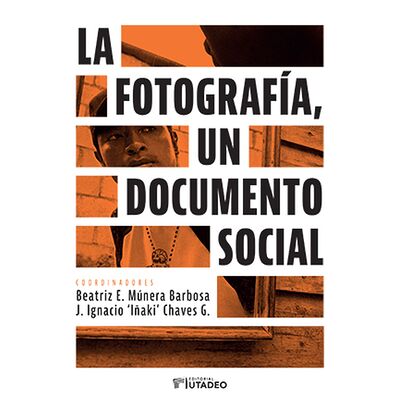 La fotografía, un documento...