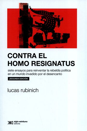 Contra el homo resignatus....