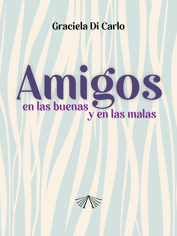 Amigos en las buenas y en...
