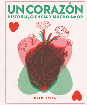Un corazón. Historia,...