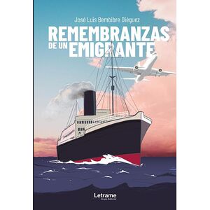 Remembranzas de un emigrante
