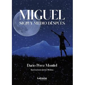 Miguel, siglo y medio después