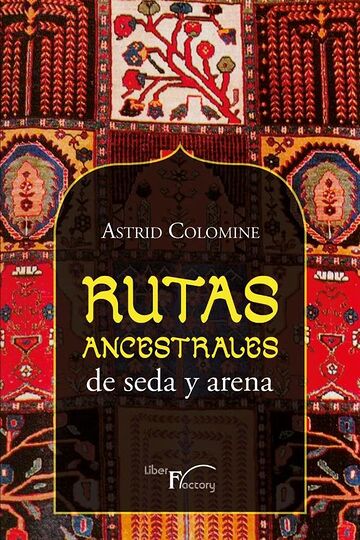 Rutas ancestrales de seda y...