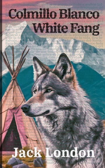 Colmillo Blanco - White Fang