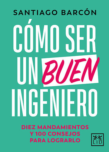 Cómo ser un buen ingeniero