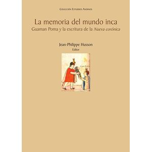 La memoria del mundo inca