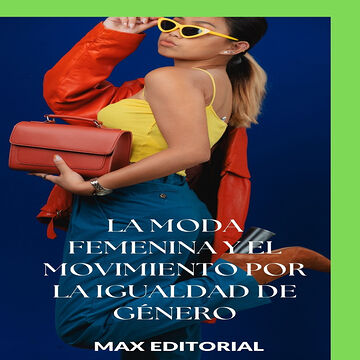 La moda femenina y el...