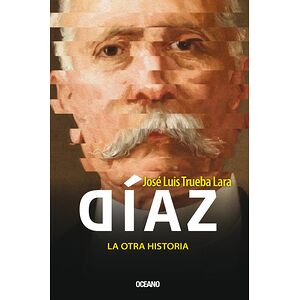 Díaz. La otra historia