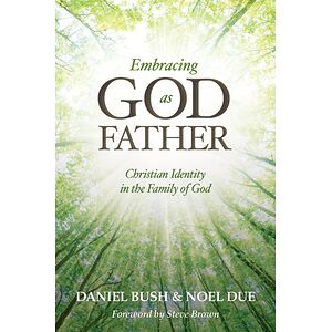 Embracing God as Father
