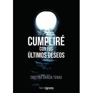 Cumpliré con tus últimos...