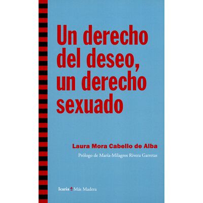 Un derecho del deseo, un...