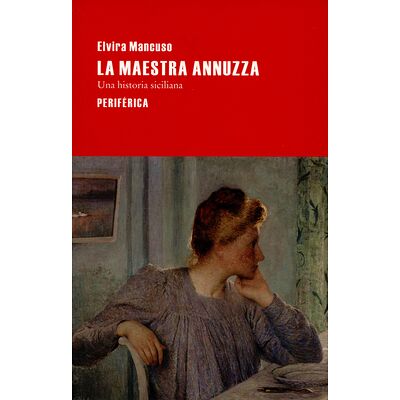 La maestra Annuzza. Una...