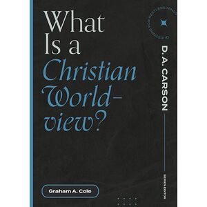 What Is a Christian Worldview?