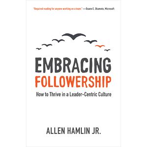 Embracing Followership