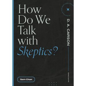 How Do We Talk with Skeptics?