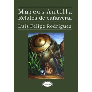 Marcos Antilla. Relatos de...