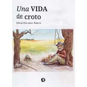 Una vida de croto