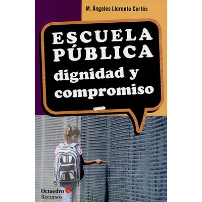 Escuela Pública: dignidad y...