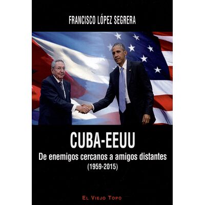 Cuba-EEUU. De enemigos...