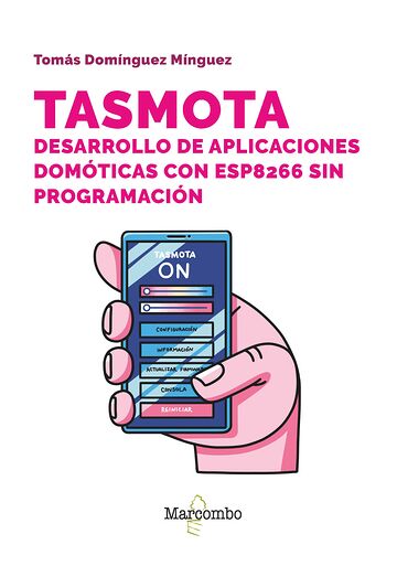 Tasmota. Desarrollo de...