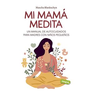 Mi mamá medita