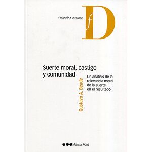 Suerte moral, castigo y...