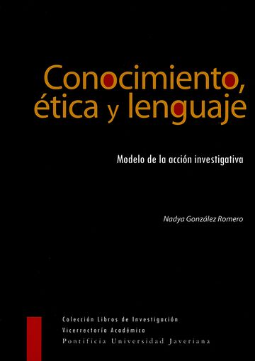 Conocimiento, ética y...