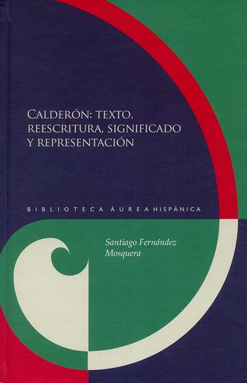 Calderón: texto,...