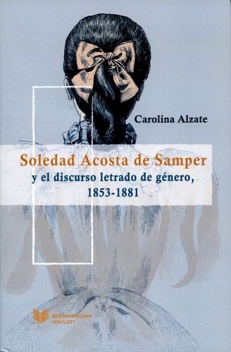 Soledad Acosta de Samper y...