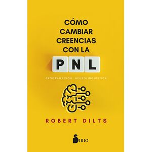 Cómo cambiar creencias con PNL