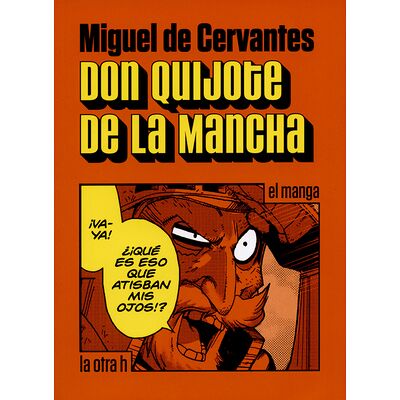 Don Quijote de la Mancha...