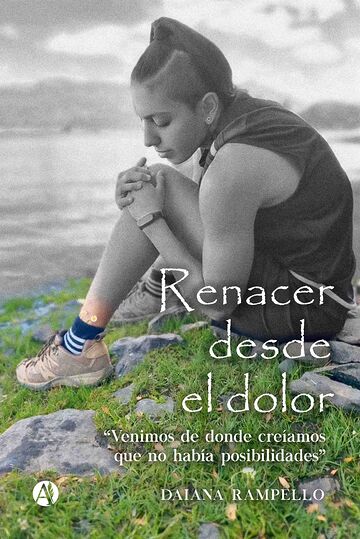 Renacer desde el dolor