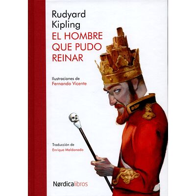 El hombre que pudo reinar
