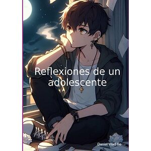 Reflexiones De Un Adolescente