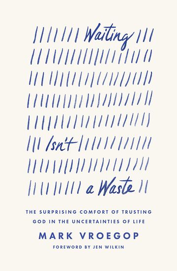 Waiting Isn't a Waste
