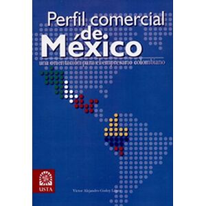 Perfil comercial de México:...