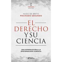 El Derecho y su Ciencia