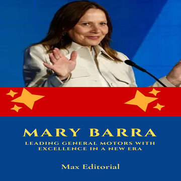 Mary Barra: Leading General...