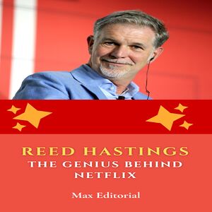 Reed Hastings: The Genius...