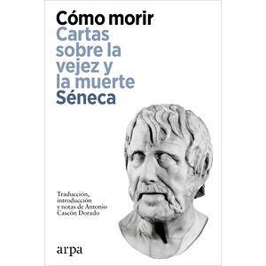 Cómo morir. Cartas sobre la...