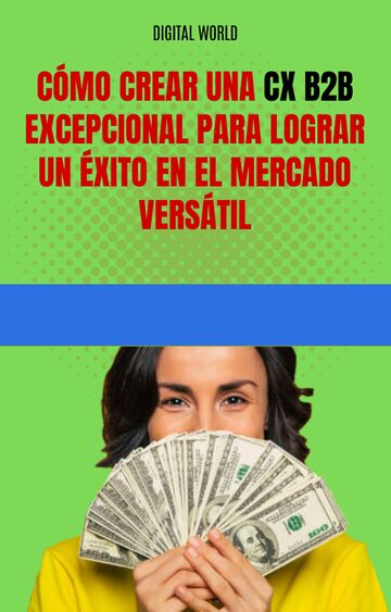 Cómo crear una CX B2B...