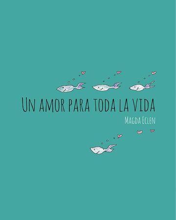 Un amor para toda la vida