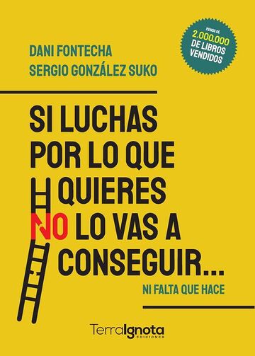 Si luchas por lo que...