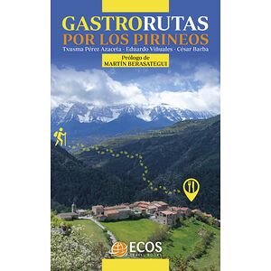 Gastrorutas por los Pirineos