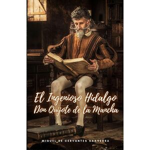 El Ingenioso Hidalgo Don...