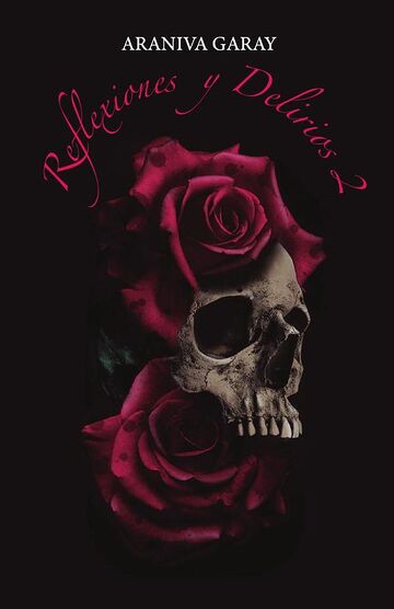 Reflexiones y Delirios 2