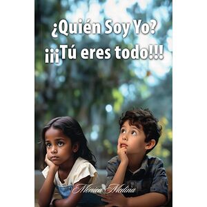 ¿Quién Soy Yo? ¡¡¡Tú eres...