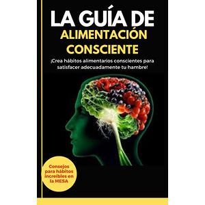 La guía de alimentación...