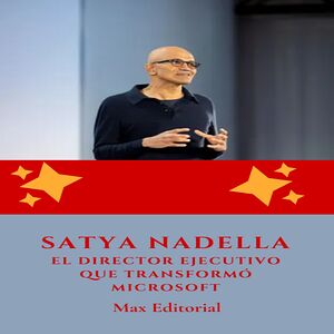 Satya Nadella : el director...